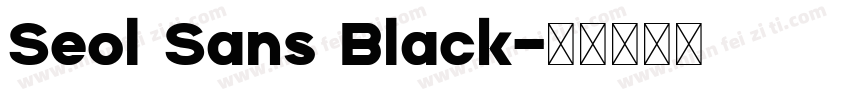 Seol Sans Black字体转换